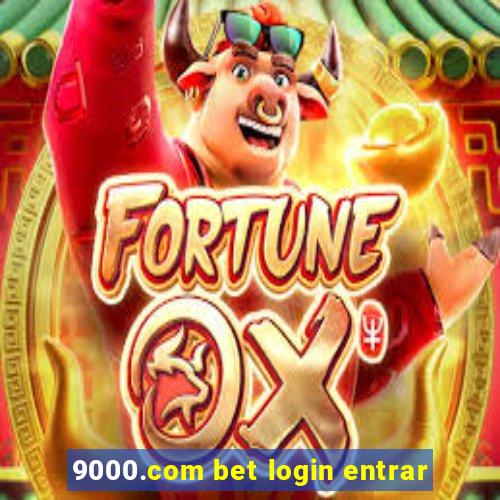 9000.com bet login entrar